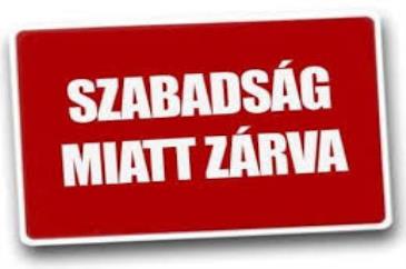 Szabadság miatt zárva365x242